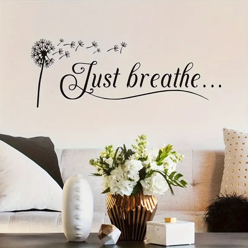 Home Office Backdrop - 1ชิ้นแบบอักษรศิลปะพีวีซีรูปลอกติดผนังดอกแดนดิไลออนเพียงแค่หายใจภาพจิตรกรรมฝาผนังสโลแกนคาเฟ่ห้องนั่งเล่นสำนักงานระเบียงตกแต่งพื้นหลัง
